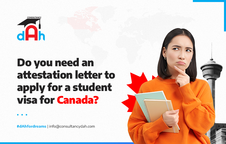 Do you need an attestation letter to apply for a student visa for Canada?