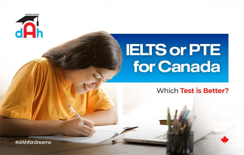 IELTS or PTE for Canada: Which Test is Better?